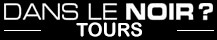 Restaurant Dans le Noir ? Tours Westotel Tours – Val de Loire